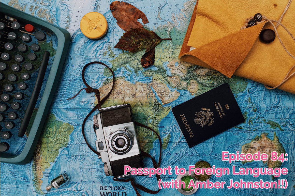 SS #84: Passport to Foreign Language