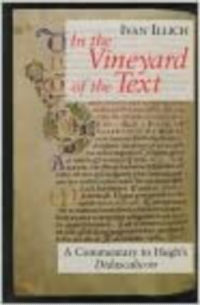 In the Vineyard of the Text: A Commentary to Hugh’s Didascalicon