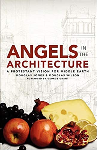 Angels in the Architecture: A Protestant Vision for Middle Earth